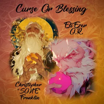 Curse or Blessing by EliEzer O.R.