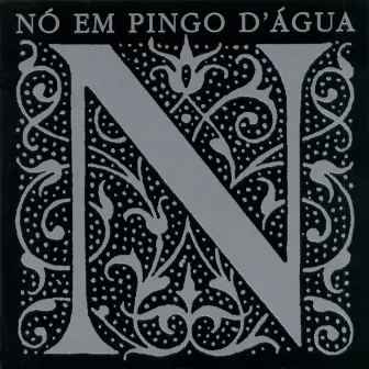 Nó eem Pingo D'água Interpreta Paulinho da Viola by Nó Em Pingo D'água