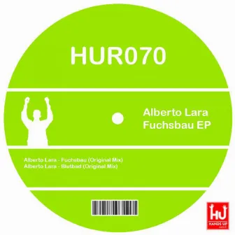 Fuchsbau EP by Alberto Lara