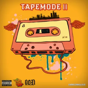 TAPEMODE 2 by CARMICHAEL313