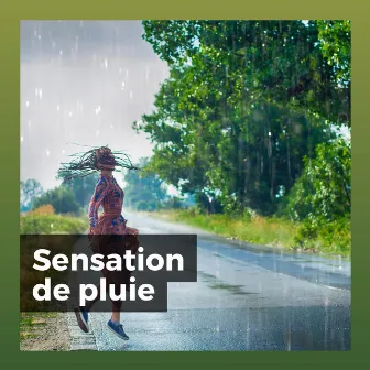 Sensation de pluie by Chute de Pluie