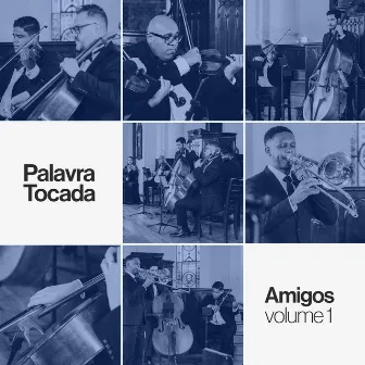 Amigos (Volume 1) by Palavra Tocada