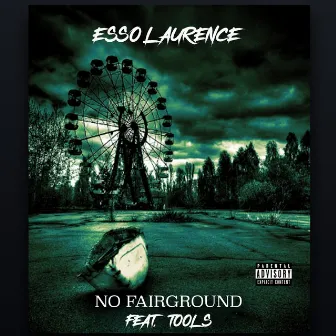 No Fairground by Esso Laurence