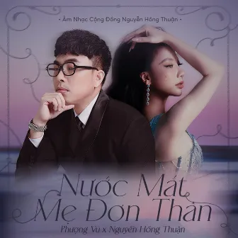 Nước Mắt Mẹ Đơn Thân by Nguyễn Hồng Thuận