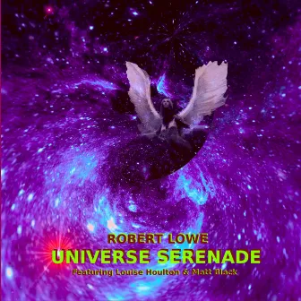 Universe Serenade by Robert Lowe