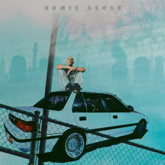 Homie Alone by Fntxy