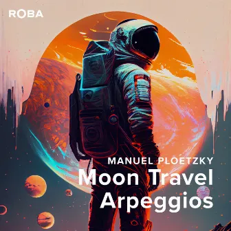 Moon Travel Arpeggios by Manuel Ploetzky