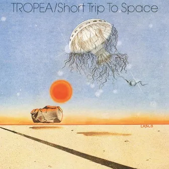 Tropea/Short Trip to Space by John Tropea