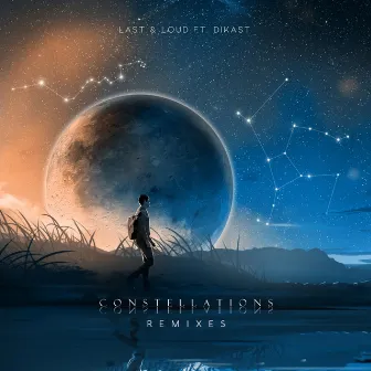 Constellations: The Remixes by Last & Loud