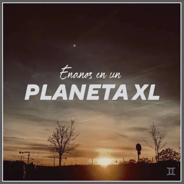 Enanos en un planeta XL