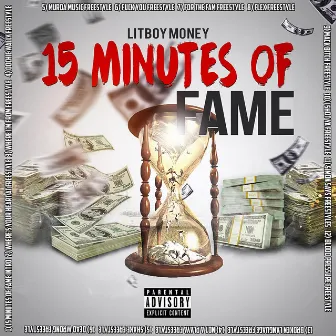 15 Minutes of Fame by LitBoy Money