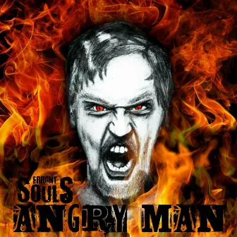 Angry Man by Errant Souls