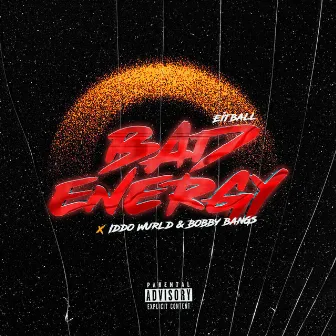 Bad Energy by 