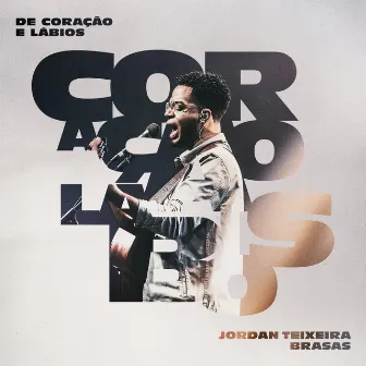 De Coração e Lábios (Acústico) by Jordan Teixeira