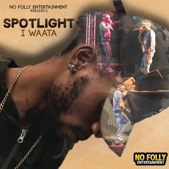 Spotlight by No Folly Entertainment