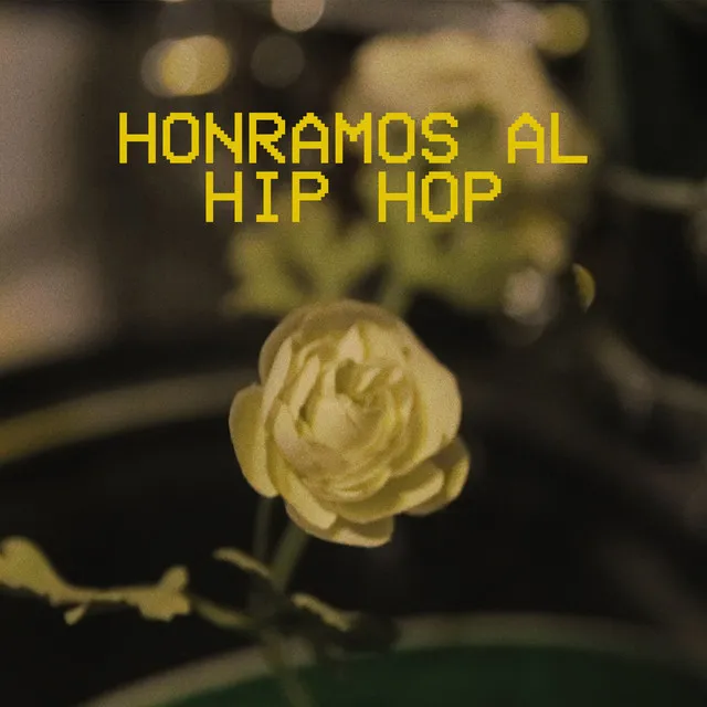 Honramos al Hip Hop