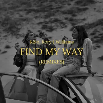 Find my way (Remixes) by KÖLO