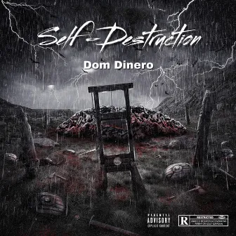 Self-Destruction by Dom Dinero