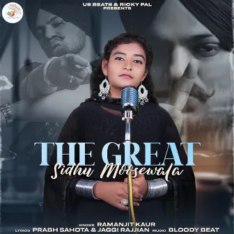 The Great Sidhu Moosewala by Ramanjit Kaur