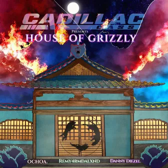 House Of Grizzly by Cadillac Cass