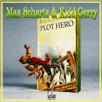 Plot Hero by Kidd Gerry