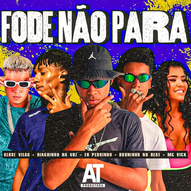 Fode Não Para (feat. Hiaguinho na Voz & Mc Vick)