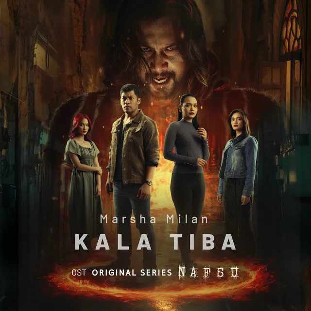 Kala Tiba - (Nafsu Original Soundtrack)