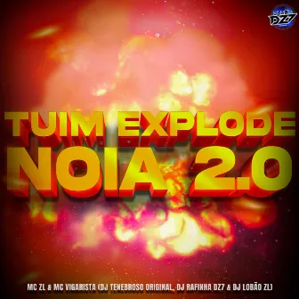 Tuim Explode Noia 2.0 by DJ Lobão ZL