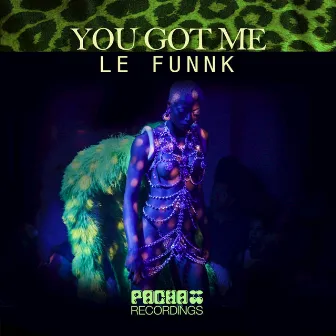 You Got Me by Le' Funnk