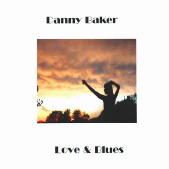 Love and Blues by Danny Baker