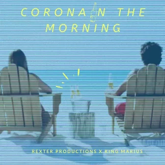 Corona in the Morning by Rexter