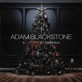 A Legacy Christmas by Adam Blackstone