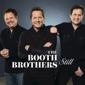 Still by The Booth Brothers