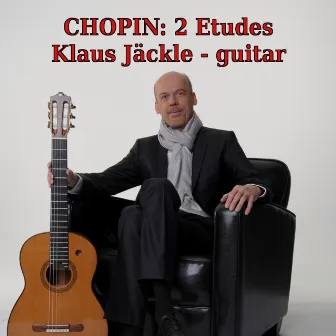 Chopin: 2 Etudes by Klaus Jäckle