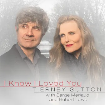 I Knew I Loved You (feat. Serge Merlaud & Hubert Laws) by Tierney Sutton