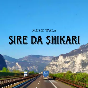 Sire Da Shikari by Music Wala