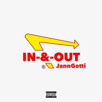 In & Out by JannGotti