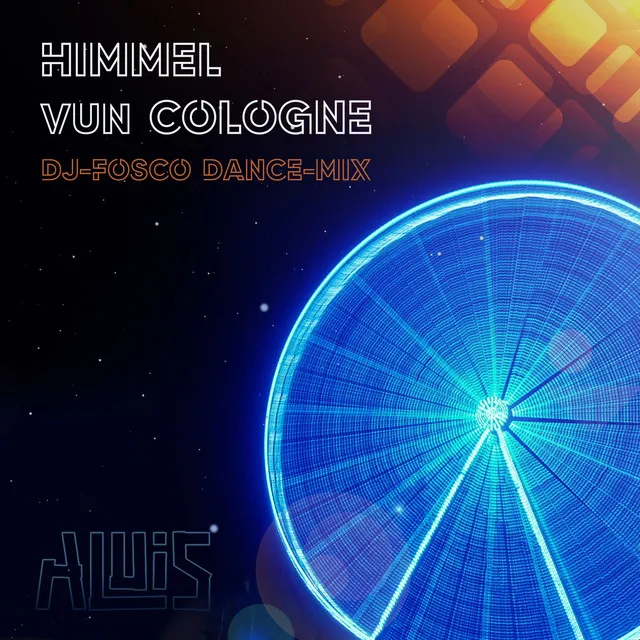 Himmel vun Cologne (DJ Fosco Dance Remix)