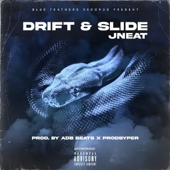 Drift & Slide by J Neat