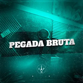 Pegada Bruta by DJ Madson