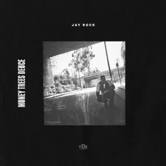 Money Trees Deuce by Jay Rock