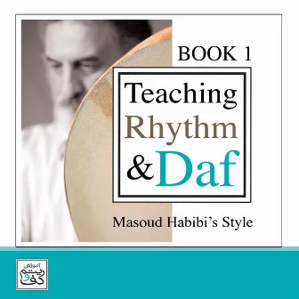 Teaching Rhythm & Daf (Habibi Style) CD 4 by Masoud Habibi