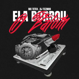 Ela Borrou o Batom by DJ Tezinho