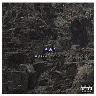 Impilo Yezizwe by SNL