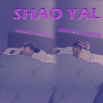 SHAO YAL by Macou el original