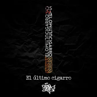 El Último Cigarro by Ospa