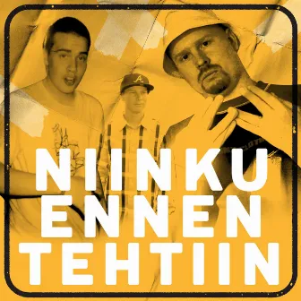 Niinku Ennen Tehtiin by Sere