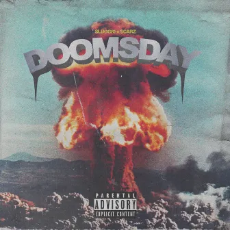 DOOMSDAY by Sluggr!