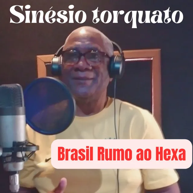 Brasil Rumo ao Hexa