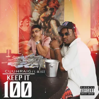 Keep It 100 by Cuuhraig